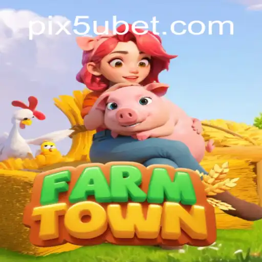 Exploring FarmTown and the Allure of 5Ubet.com Oficial Slots Brasil #1