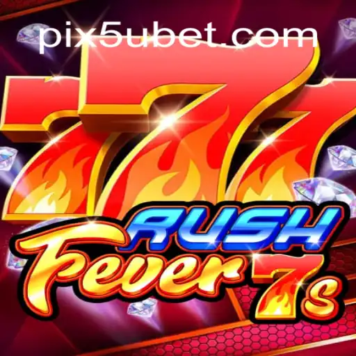 Discover the Excitement of RushFever7s: A Thrilling Slot Game at 5Ubet.com